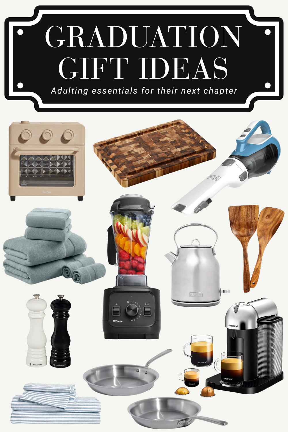 Graduation gift ideas | Adulting essentials for their next chapter 

 