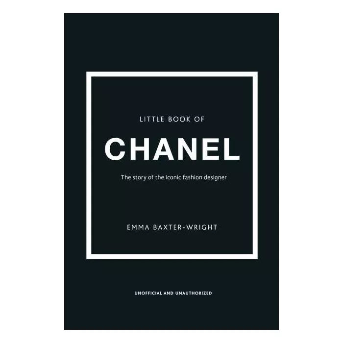 The Little Book of Chanel - (Little Books of Fashion) 3rd Edition by  Emma Baxter-Wright (Hardcov... | Target