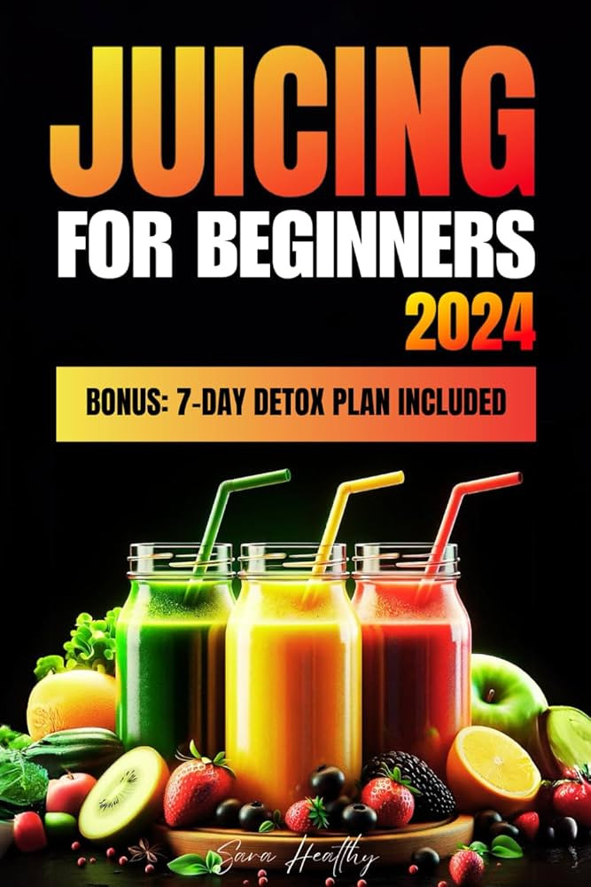 Juicing For Beginners: The Definitive Collection of Quick and Tasty Step-by-Step Recipes for Weig... | Amazon (US)
