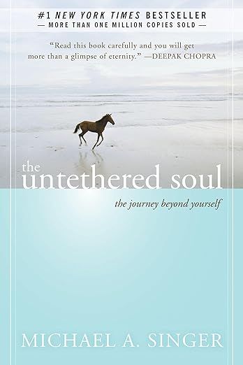 The Untethered Soul: The Journey Beyond Yourself | Amazon (US)