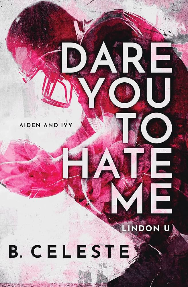 Dare You to Hate Me: A College Sports Romance (Lindon U, 1) | Amazon (US)