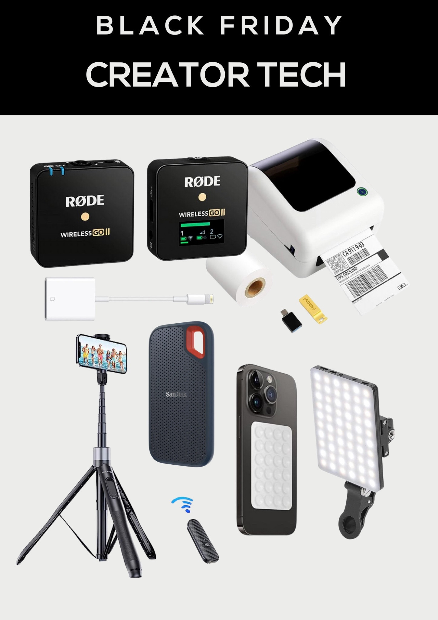 Creator tech | Black Friday Deals
Sandisk hard drive. iPhone tripod. Portable tripod. Selfie light. Ring light. Portable ring light. Attachable light. Label printer. Suction phone case. iPhone to SD card reader. Rode lav mic. Wireless microphone. 

#LTKCyberSaleUK #LTKCyberWeek #LTKeurope