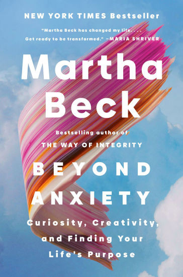 Beyond Anxiety: Curiosity, Creativity, and Finding Your Life's Purpose | Barnes & Noble