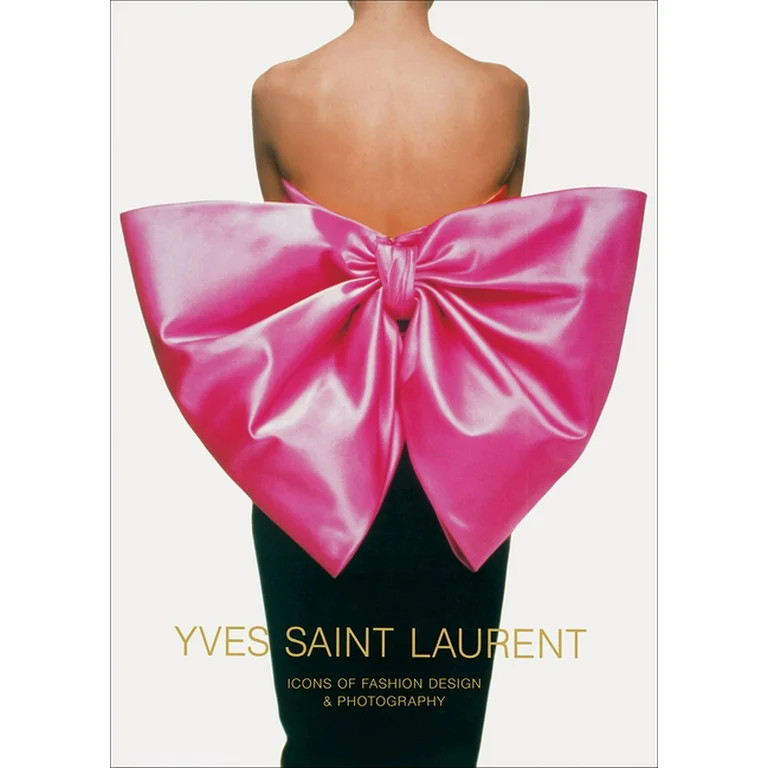Yves Saint Laurent: Icons Of Fashion Design & Photography (Hardcover) - Walmart.com | Walmart (US)