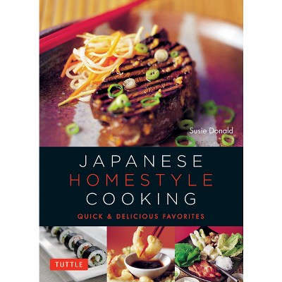 Japanese Homestyle Cooking - (Tuttle Specials) by  Susie Donald (Spiral Bound) | Target