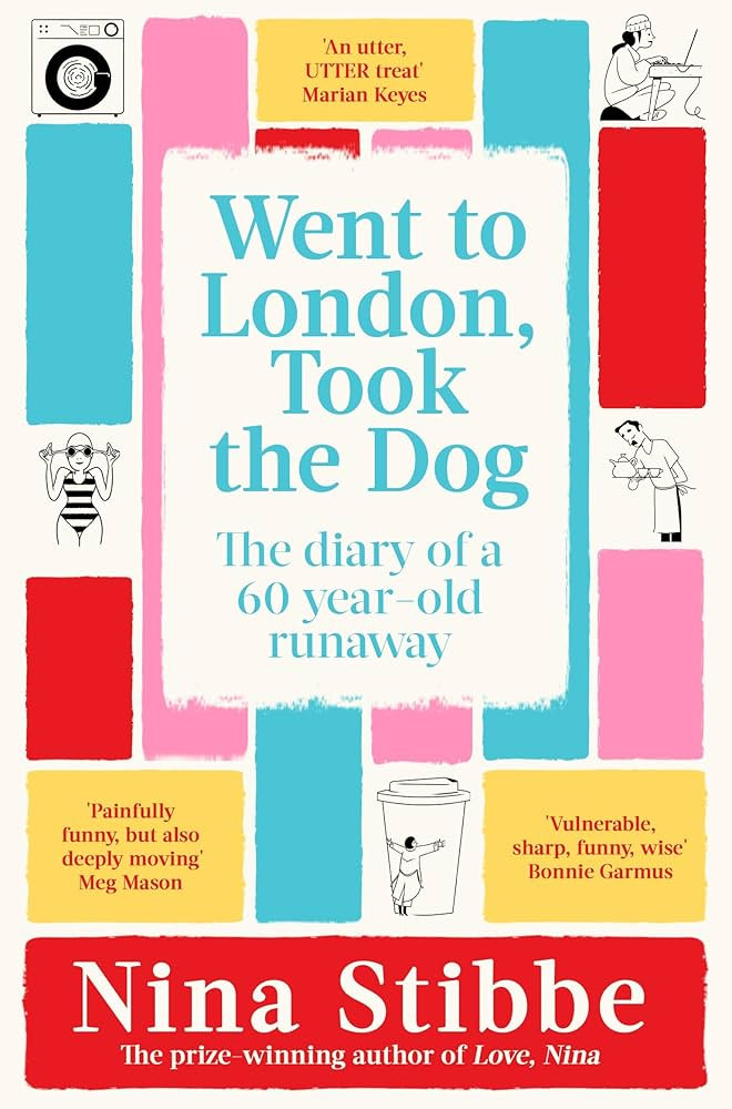 Went to London, Took the Dog: The Diary of a 60-Year-Old Runaway | Amazon (US)