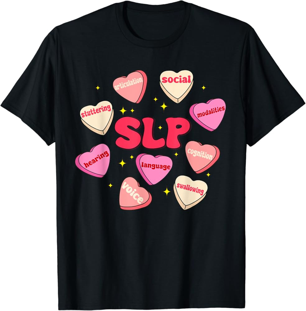 Speech Language Pathologist SLP Valentines Day Hearts Candy T-Shirt | Amazon (US)