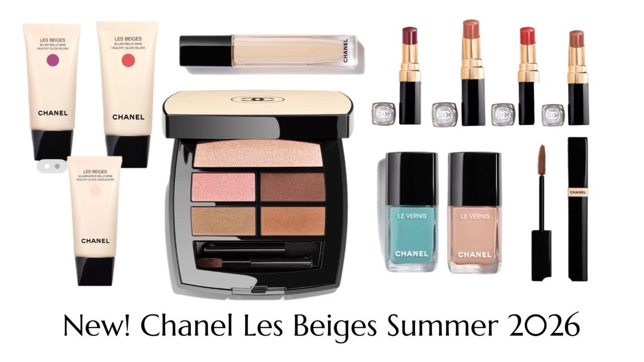 New! Chanel Limited Edition Les Beiges Summer Collection 2026. One palette. Two polishes. 6 new Coco Shines but two are sold out. Les Beiges Concealer. Permanent. Les Beiges Mascara in 3 shades. Permanent. 2 Cream Liquid Blushes. One Cream Liquid Highlighter.

#LTKMothersDay #LTKOver40
