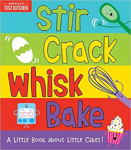 Stir Crack Whisk Bake: An Interactive Board Book about Baking for Toddlers and Kids (America's Te... | Amazon (US)