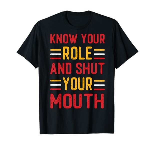 Know Your Role and Shut Your Mouth, Jabroni T-Shirt | Amazon (US)