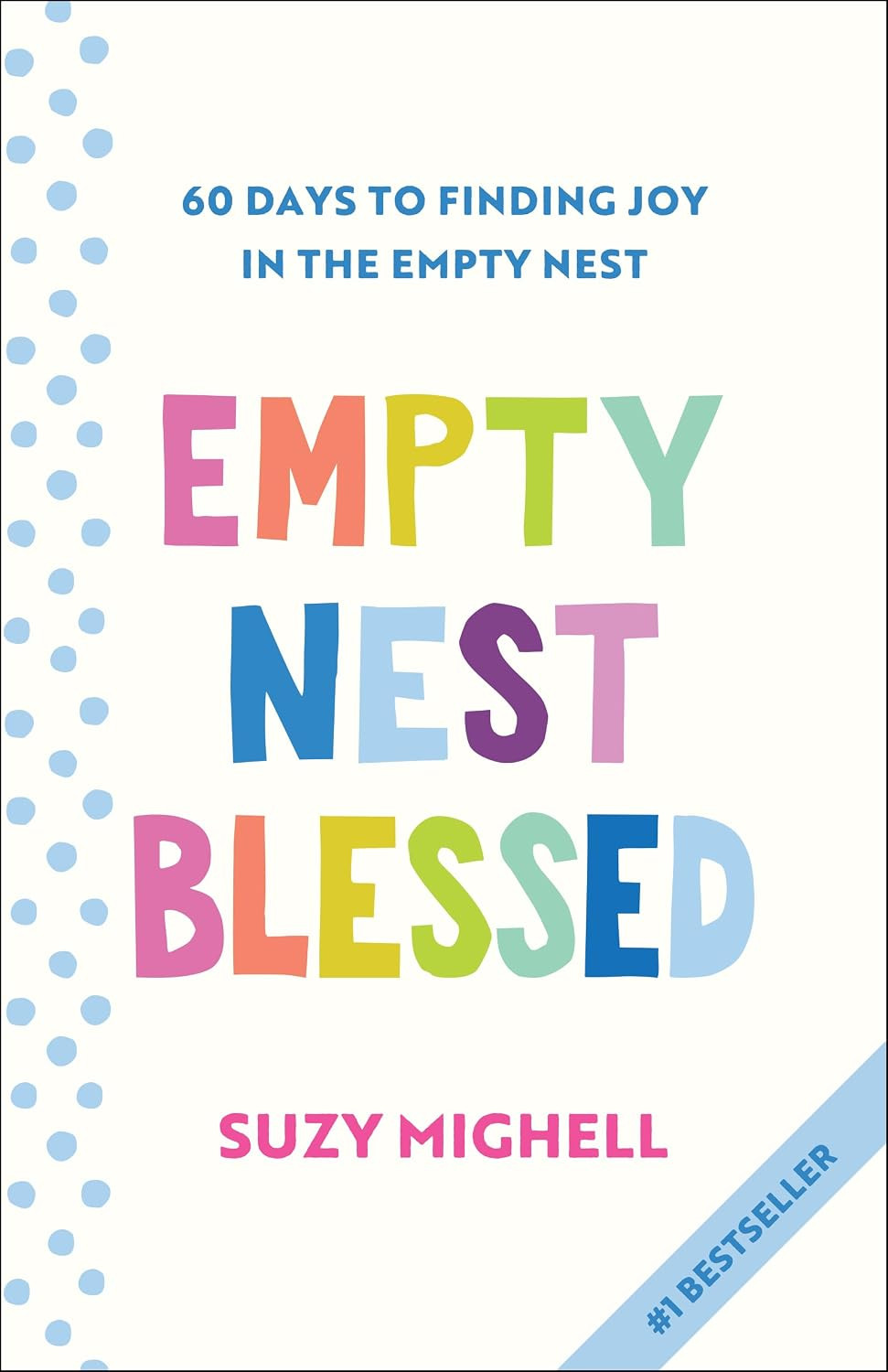 Empty Nest Blessed: 60 Days to Finding Joy in the Empty Nest | Amazon (US)