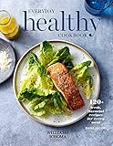 Everyday Healthy Cookbook: 120+ Fresh, Flavorful Recipes for Every Meal | Amazon (US)