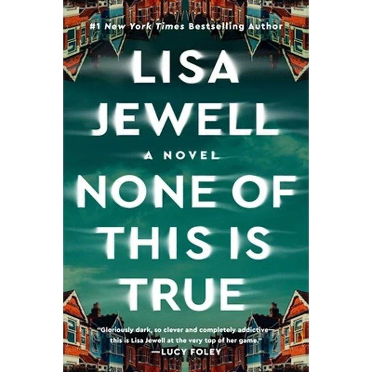 Pre-Owned None of This Is True (Hardcover 9781982179007) by Lisa Jewell | Walmart (US)