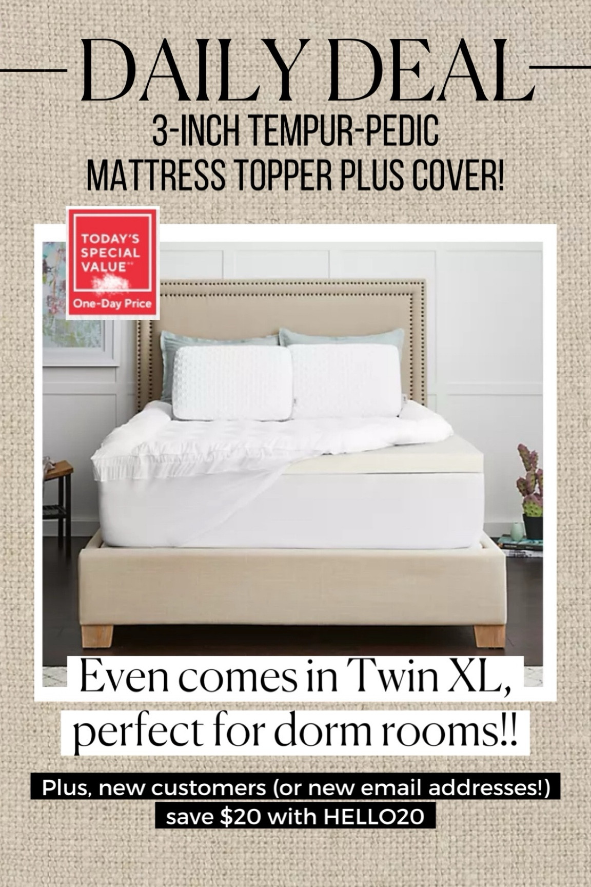 DAILY DEAL!! Temper-Pedic 3-inch mattress topper plus quilted mattress pad cover!!! Comes in twin XL, too…perfect for dorm rooms!

And new customers (or just different email addresses 😉) save $20 with code HELLO20 🥳

@qvc #ad #loveQVC

#LTKSummerSales