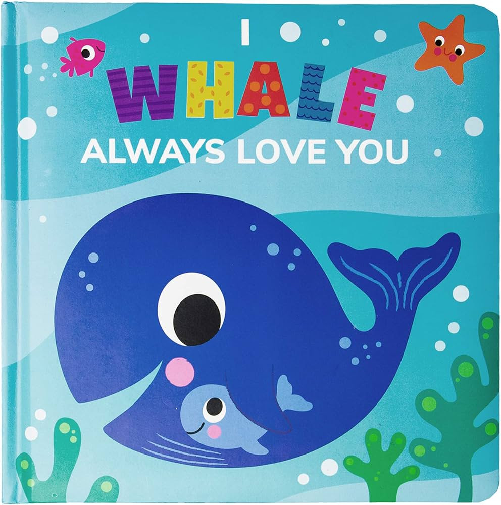 I Whale Always Love You - Kids Books - Childrens Books - Toddler Books by Page Publications | Amazon (US)