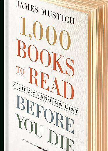 1,000 Books to Read Before You Die: A Life-Changing List      Hardcover – October 2, 2018 | Amazon (US)