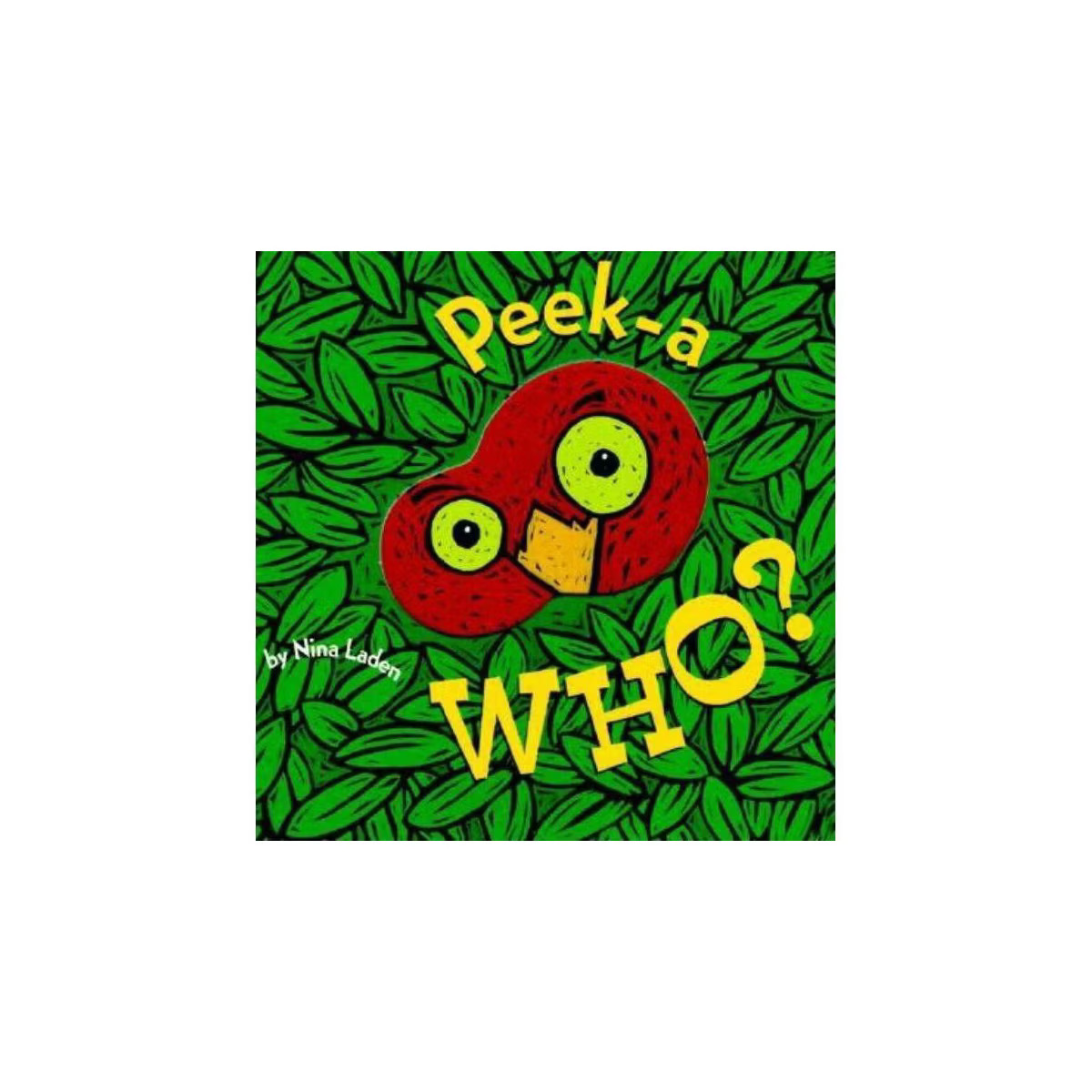 Peek-A-Who by Nina Laden (Board Book) | Target