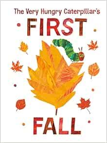 The Very Hungry Caterpillar's First Fall (The World of Eric Carle)     Board book – August 2, 2... | Amazon (US)