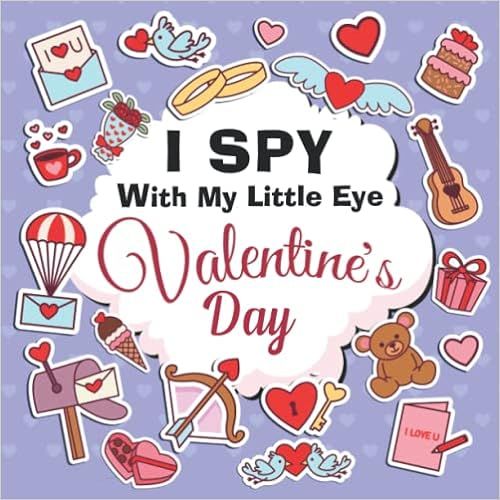 I Spy With My Little Eye Valentine's Day: A Fun Valentines day books for kids, Toddlers and Presc... | Amazon (US)