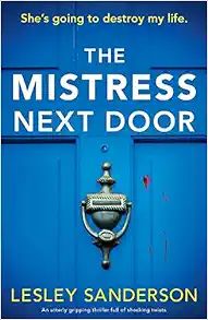 The Mistress Next Door: An utterly gripping thriller full of shocking twists (Totally Gripping an... | Amazon (US)