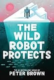 The Wild Robot Protects (Volume 3) (The Wild Robot, 3) | Amazon (US)