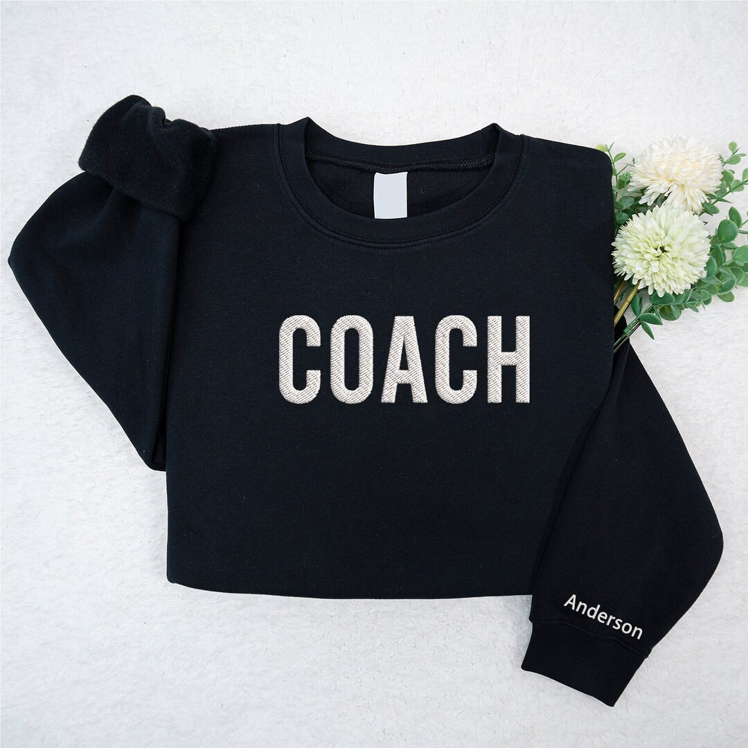 Personalized Coach Embroidered Sweatshirt, Custom Name on Sleeve Embroidered Sweatshirt, Coach Gi... | Etsy (US)