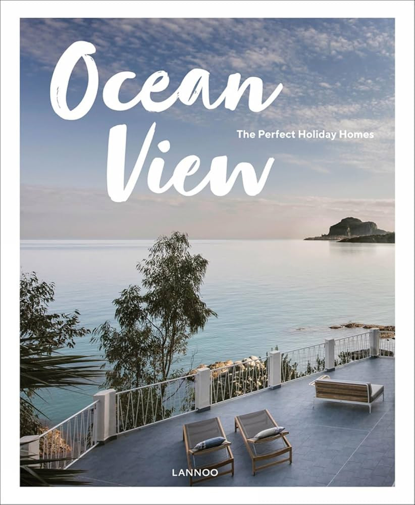 Ocean View: The Perfect Holiday Homes; Nature Retreats Vol. II | Amazon (US)