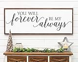 You Will Forever Be My Always Large Framed Handmade Wood Sign Gift for Her Over the Bed Wall Decor A | Amazon (US)