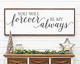You Will Forever Be My Always Large Framed Handmade Wood Sign Gift for Her Over the Bed Wall Decor A | Amazon (US)