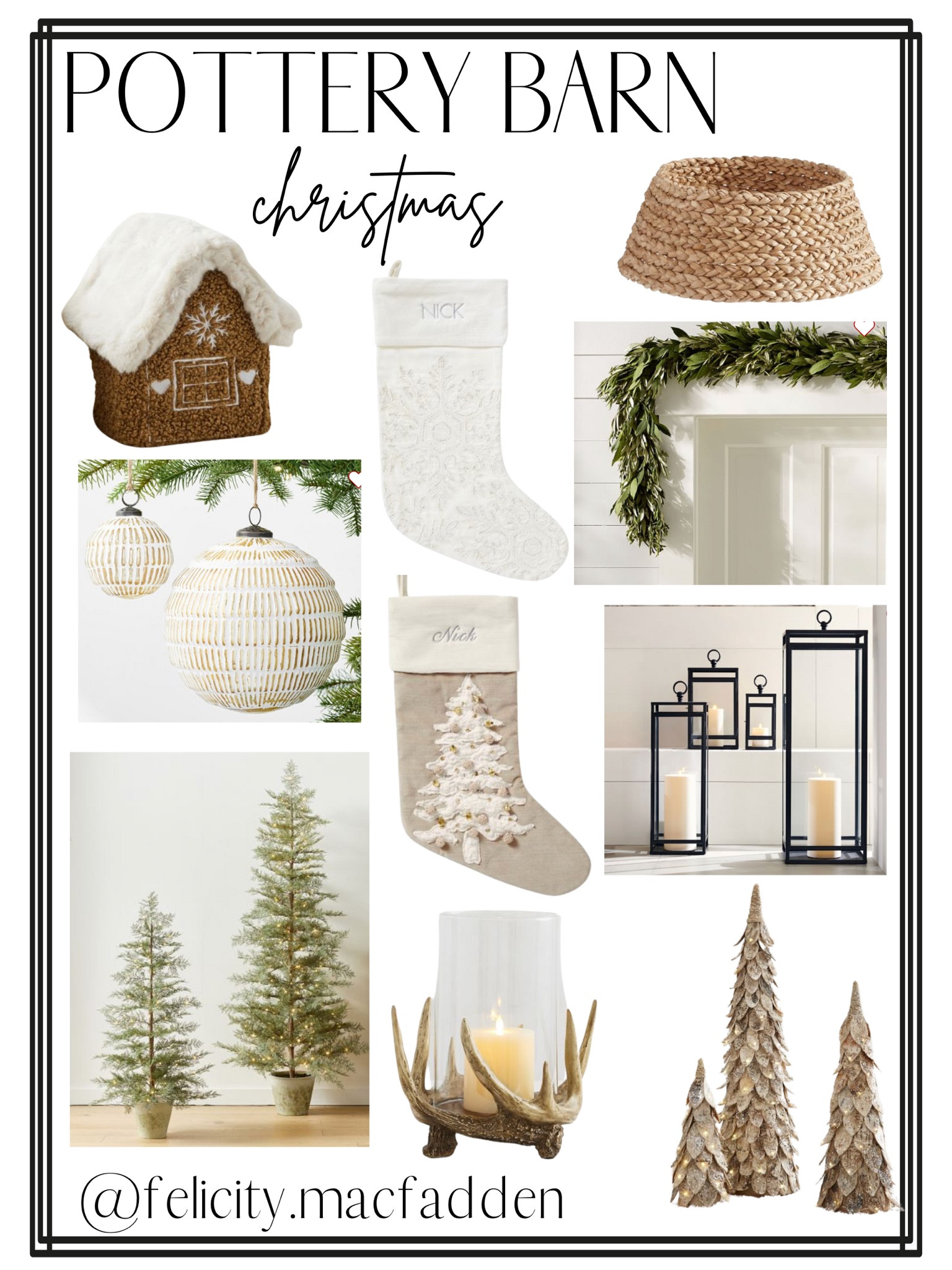 Pottery Barn 
Holiday decor 
Gift guides
Christmas home decor
Holiday home decor
Pottery Barn Christmas decor 
Stockings 
Christmas tree skirt
Christmas garland 
Faux Pune trees
Antler candle holder
Christmas pillows 
Couch pillows 
Decorative pillows
Lanterns 
Christmas ornaments
Ornament set
Christmas tree stand 
Neutral home decor 
Neutral Christmas decor 
Neutral holiday decor 
Light up trees
Front porch decor 
Living room decor 
Dining room decor 
Home essentials 
Holiday essentials 
Seasonal must haves 
Pottery Barn new arrivals 
Holiday arrivals 

#LTKstyletip #LTKunder100 #LTKunder50 #LTKhome 

#LTKHoliday #LTKSeasonal #LTKfamily