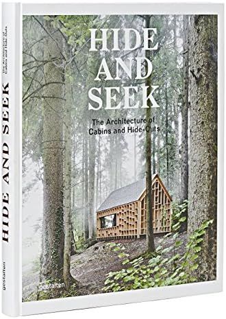 Hide and Seek: The Architecture of Cabins and Hideouts: Borges, Sofia, Ehmann, Sven: 860140472122... | Amazon (US)