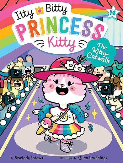 The Kitty-Catwalk (14) (Itty Bitty Princess Kitty)      Paperback – February 25, 2025 | Amazon (US)