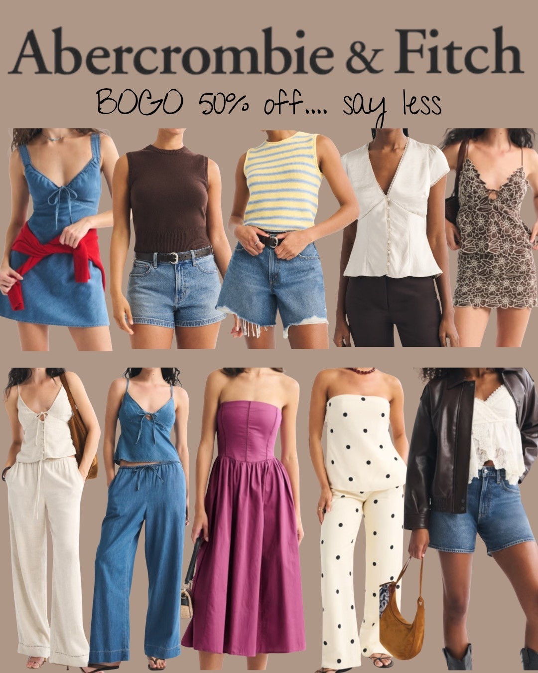 BOGO 50% OFF at Abercrombie… say less 🤭✨
The cutest spring + summer staples are included and I’m obsessed. Think easy denim, flattering tops, and dresses you’ll wear on repeat 🙌🏼

I rounded up my top picks (and yes… they’re GOOD good) so you can mix & match and get the most out of the sale 💸

Run, don’t walk — this is one of those sales that goes fast 🫶🏼

#LTKsale #abercrombiestyle #springoutfits #summerstyle #denimlooks #ltkfinds #everydaystyle #salealert #outfitinspo

#LTKootd #LTKmomlife #LTKOver40