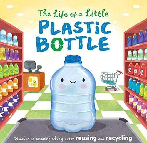 The Life of a Little Plastic Bottle: Padded Board Book | Amazon (US)