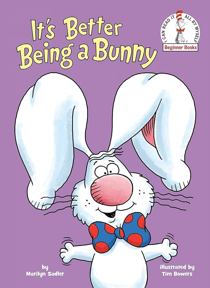 It's Better Being a Bunny: An Easter Book for Kids and Toddlers (Beginner Books(R)) | Amazon (US)