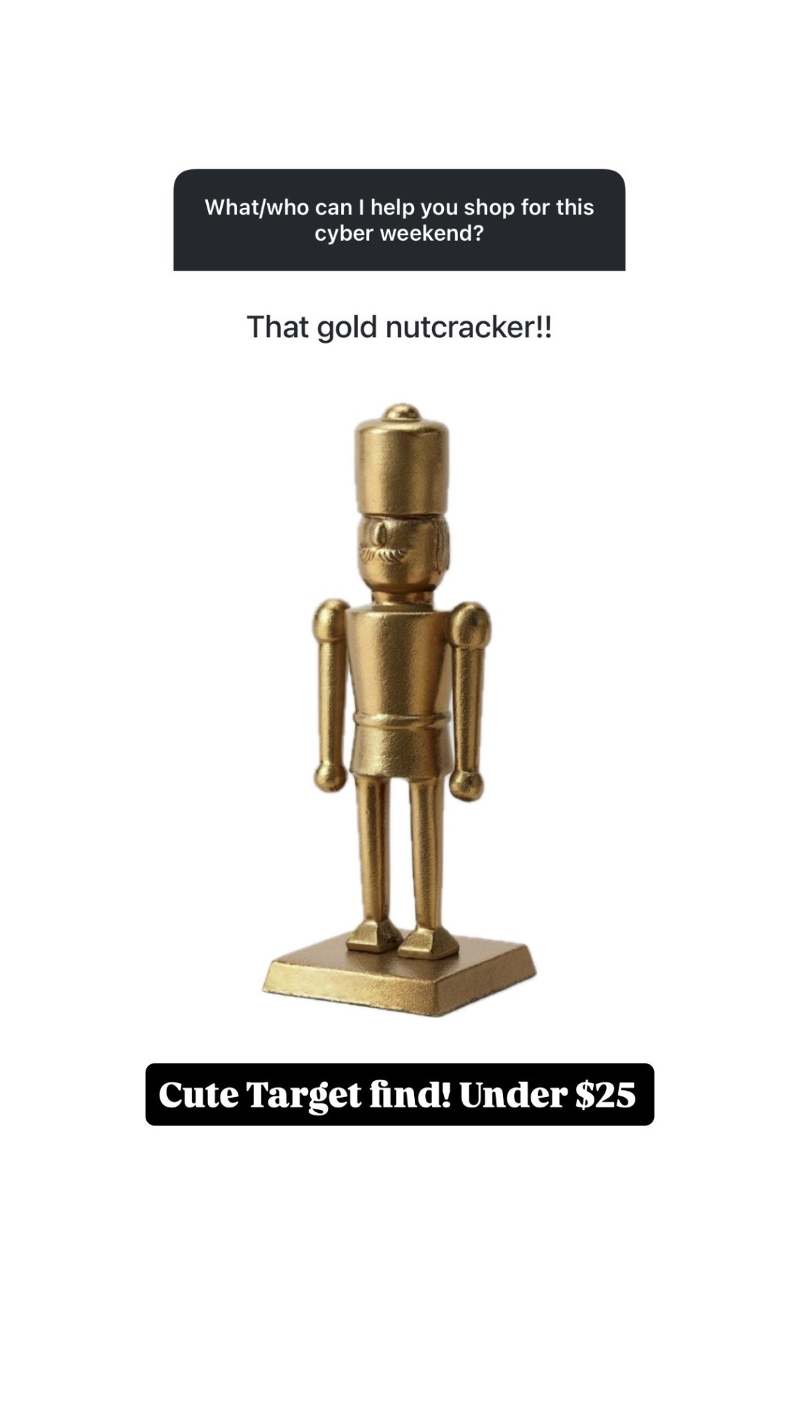 Love this gold nutcracker from Target! On sale for Black Friday!

Loverly Grey, Black Friday sale, cyber week, Christmas decor, nutcracker 

#LTKCyberWeek #LTKHome #LTKSeasonal