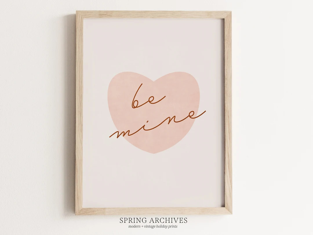 PRINTABLE Be Mine Valentines Day Wall Art, Simple Home Decor, Minimalist Valentines Printables, L... | Etsy (US)