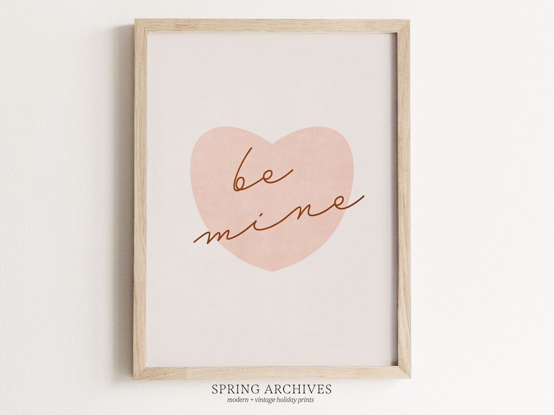 PRINTABLE Be Mine Valentines Day Wall Art, Simple Home Decor, Minimalist Valentines Printables, L... | Etsy (US)