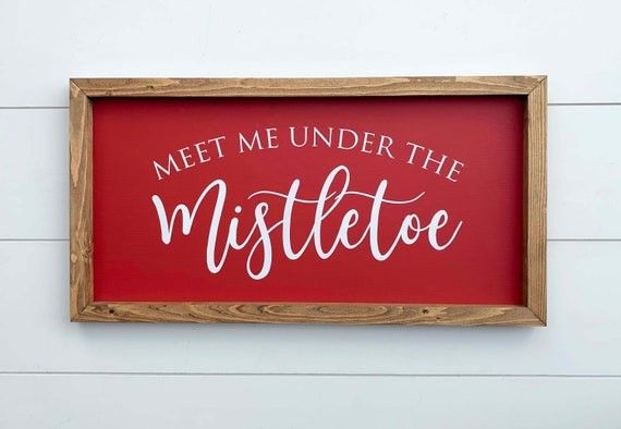 Meet Me Under the Mistletoe Sign Christmas Signs Christmas | Etsy (US)