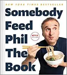 Somebody Feed Phil the Book: Untold Stories, Behind-the-Scenes Photos and Favorite Recipes: A Coo... | Amazon (US)
