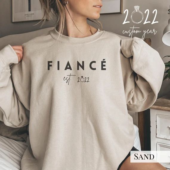 Fiance Sweatshirt. Fiancee Est 2021 shirt. Engagement gift for her. Bride to be gifts. Future Mrs... | Etsy (US)