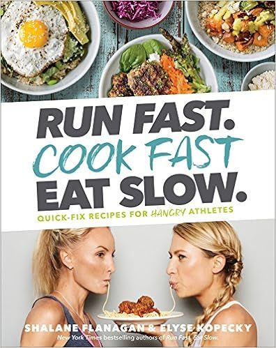 Run Fast. Cook Fast. Eat Slow.: Quick-Fix Recipes for Hangry Athletes: A Cookbook



Hardcover ... | Amazon (US)