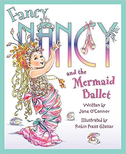 Fancy Nancy and the Mermaid Ballet | Amazon (US)