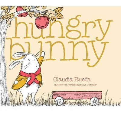 Hungry Bunny - (Bunny Interactive Picture Books) by  Claudia Rueda (Hardcover) | Target