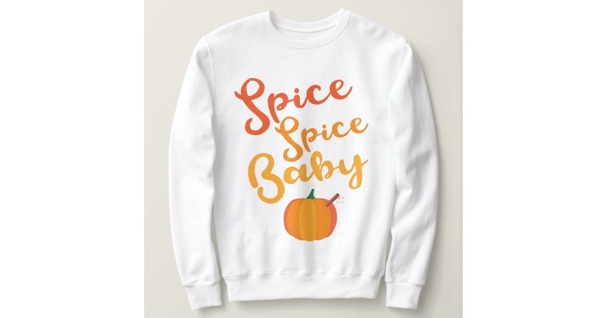 Pumpkin Spice Spice Baby Funny Fall Sweater | Zazzle.com | Zazzle