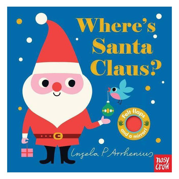 Where's Santa Claus? - (Where's the) (Hardcover) - by Ingela P Arrhenius | Target