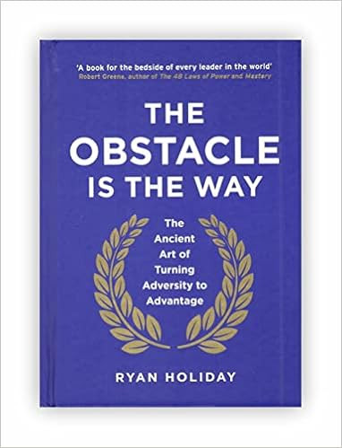 The Obstacle Is The Way By Ryan Holiday Hardcover 2014 | Amazon (US)