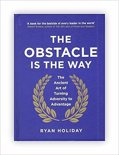 The Obstacle Is The Way By Ryan Holiday Hardcover 2014 | Amazon (US)