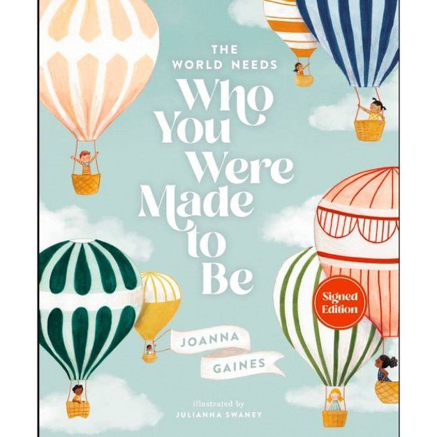 The World Needs Who You Were Made to Be - Target Exclusive Signed Edition by Joanna Gaines (Hardc... | Target