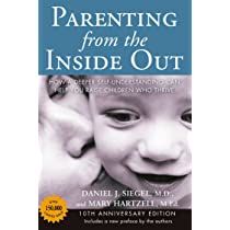 Parenting from the Inside Out: How a Deeper Self-Understanding Can Help You Raise Children Who Thriv | Amazon (US)